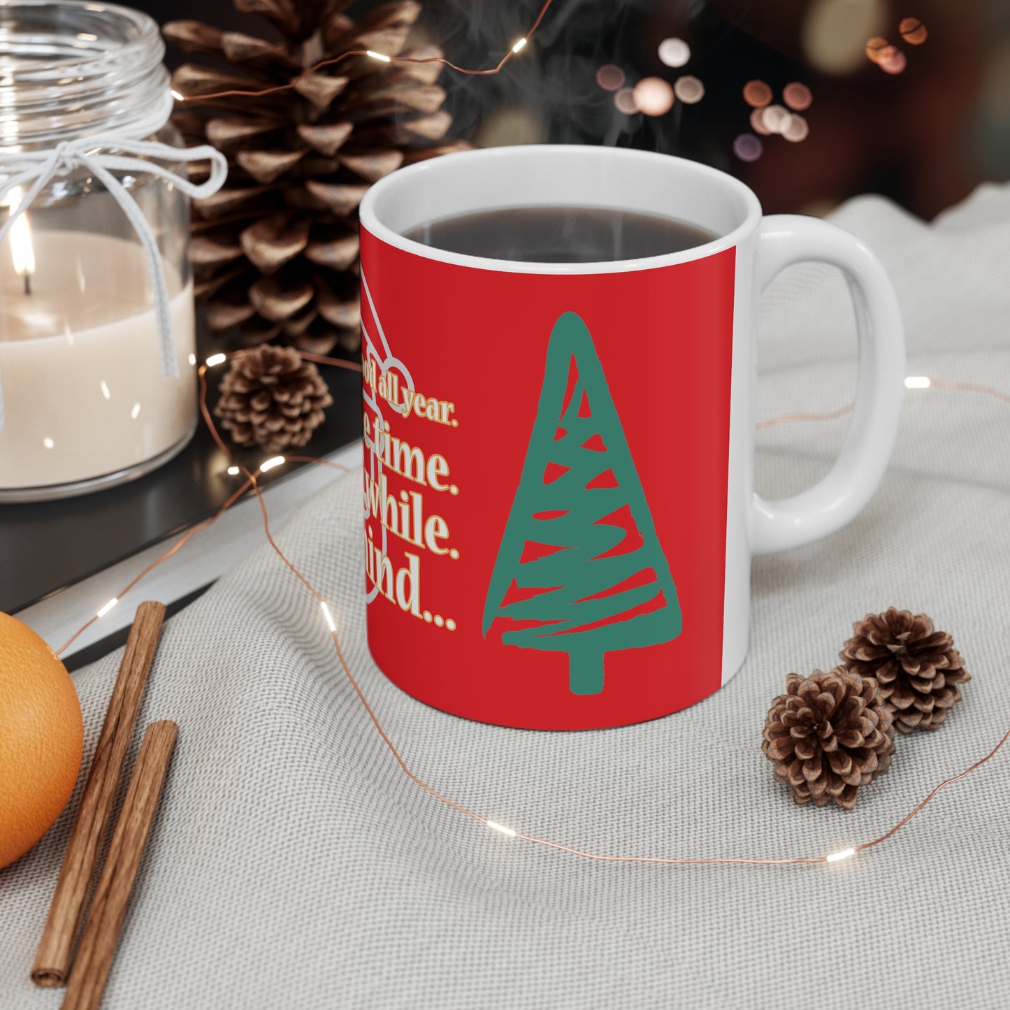 "Santa. I've been good all year... most of the time.." Ceramic Mug 11oz