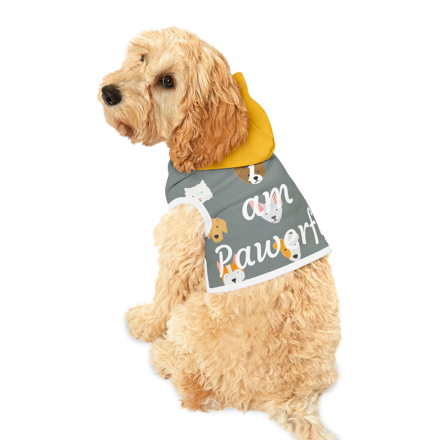 " I am pawerful" Pet Hoodie