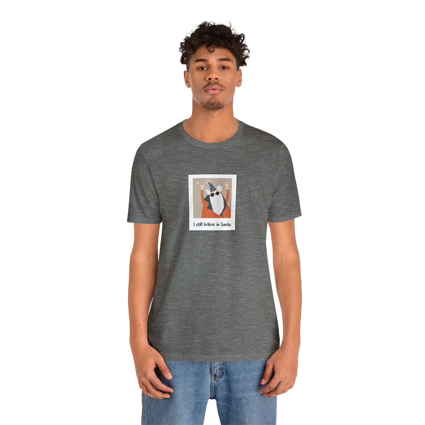 "I still believe en Santa" Unisex Jersey Short Sleeve Tee