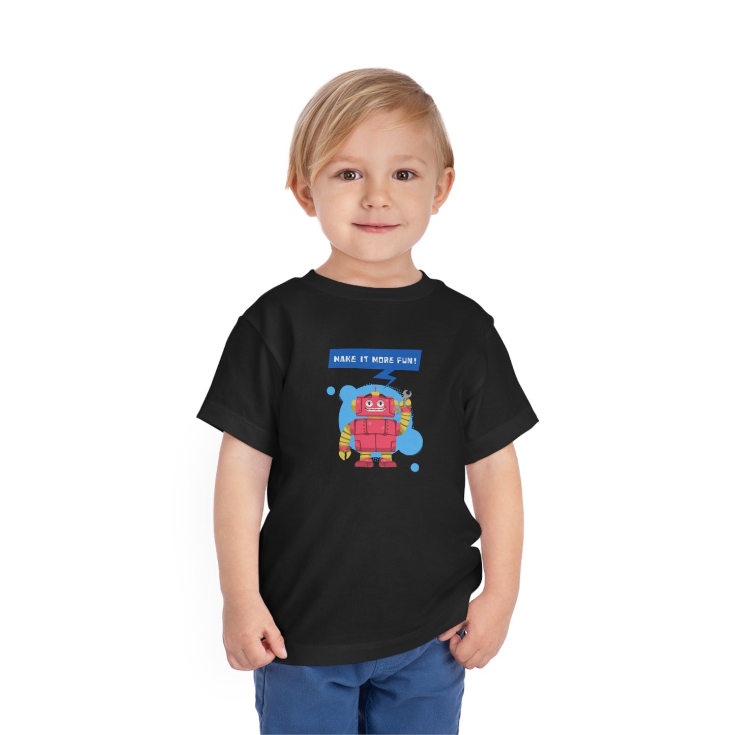 '"Make it mre fun" Toddler Short Sleeve Tee