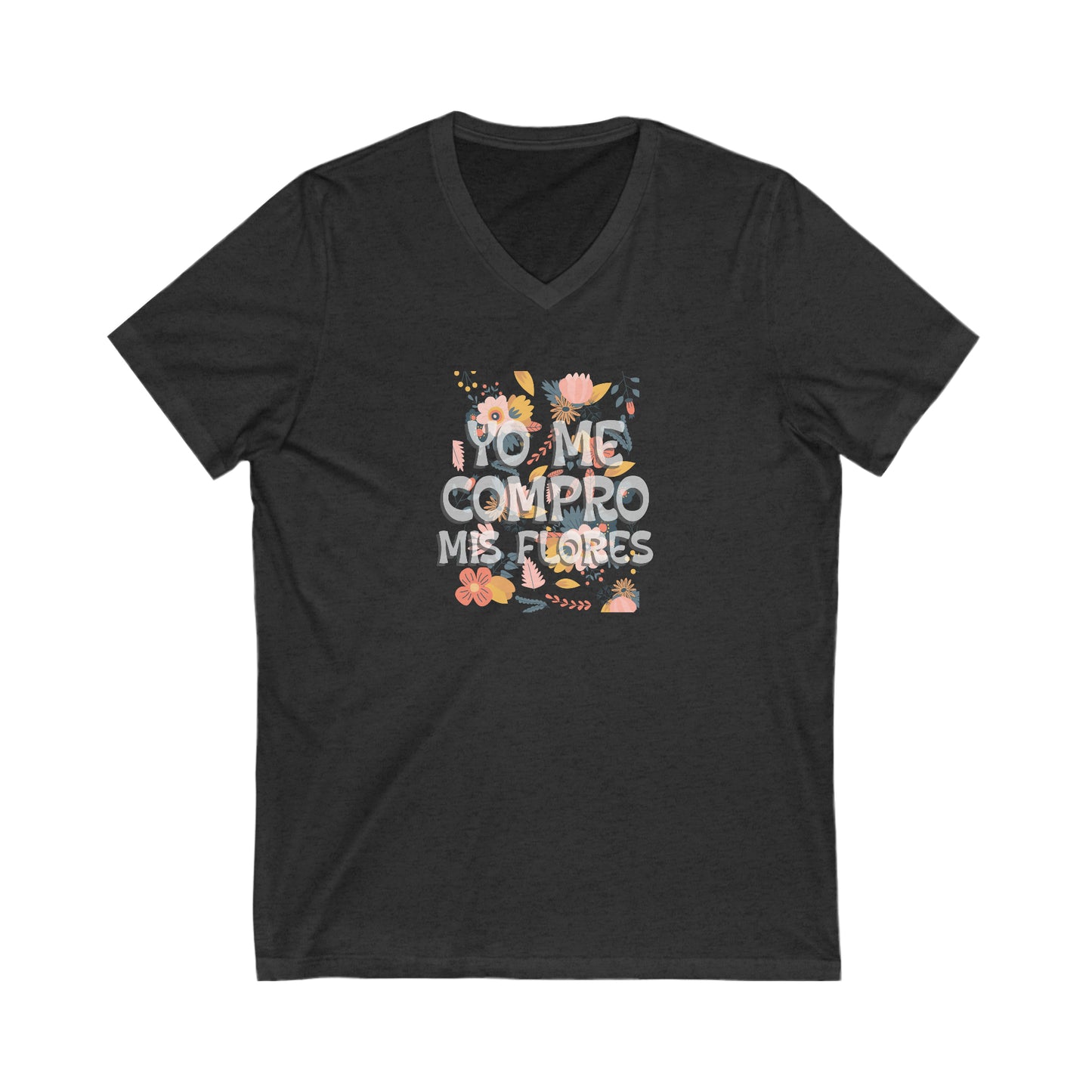 "Yo me compro mis flores"Jersey Short Sleeve V-Neck Tee