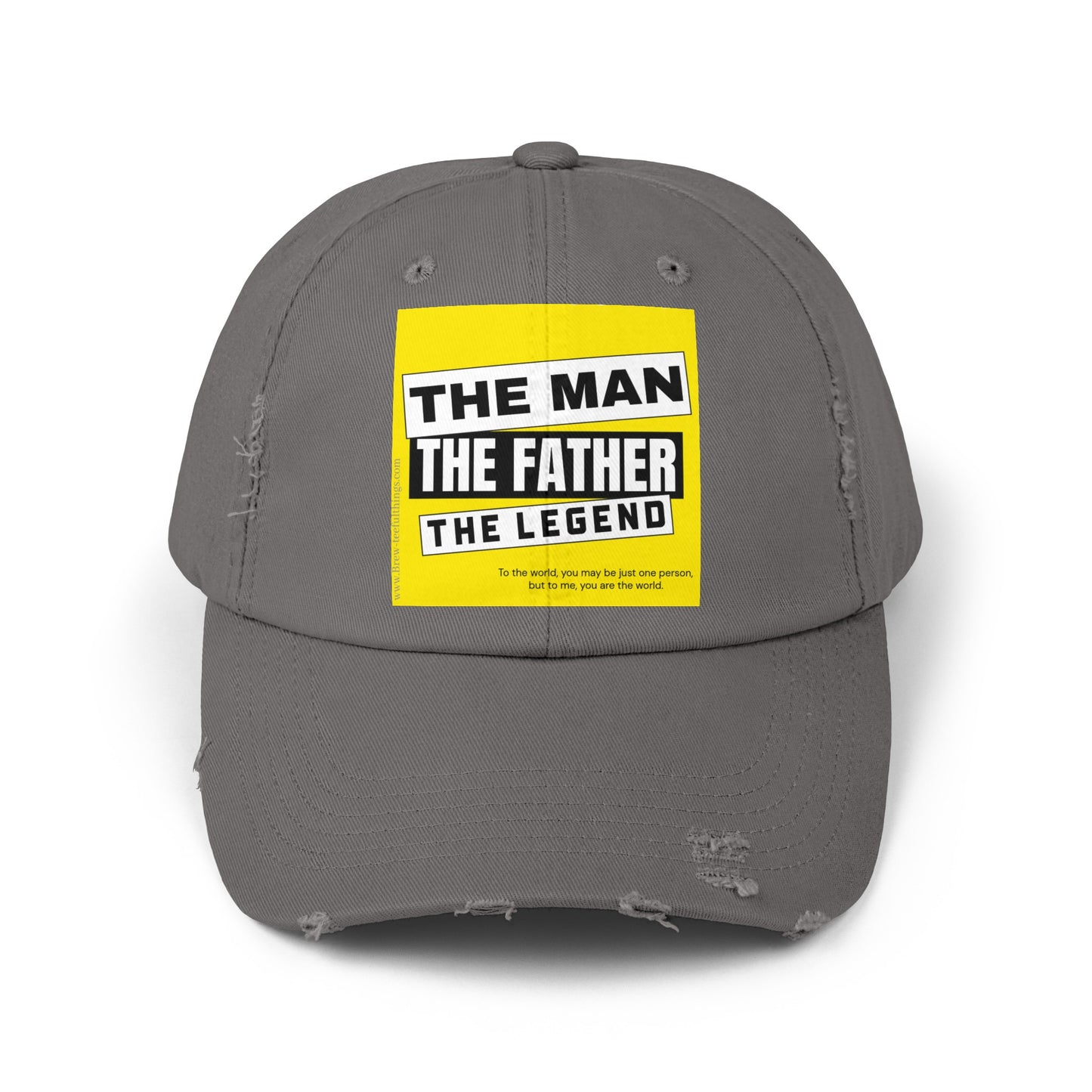"The man, the father, the legend" Distressed Cap