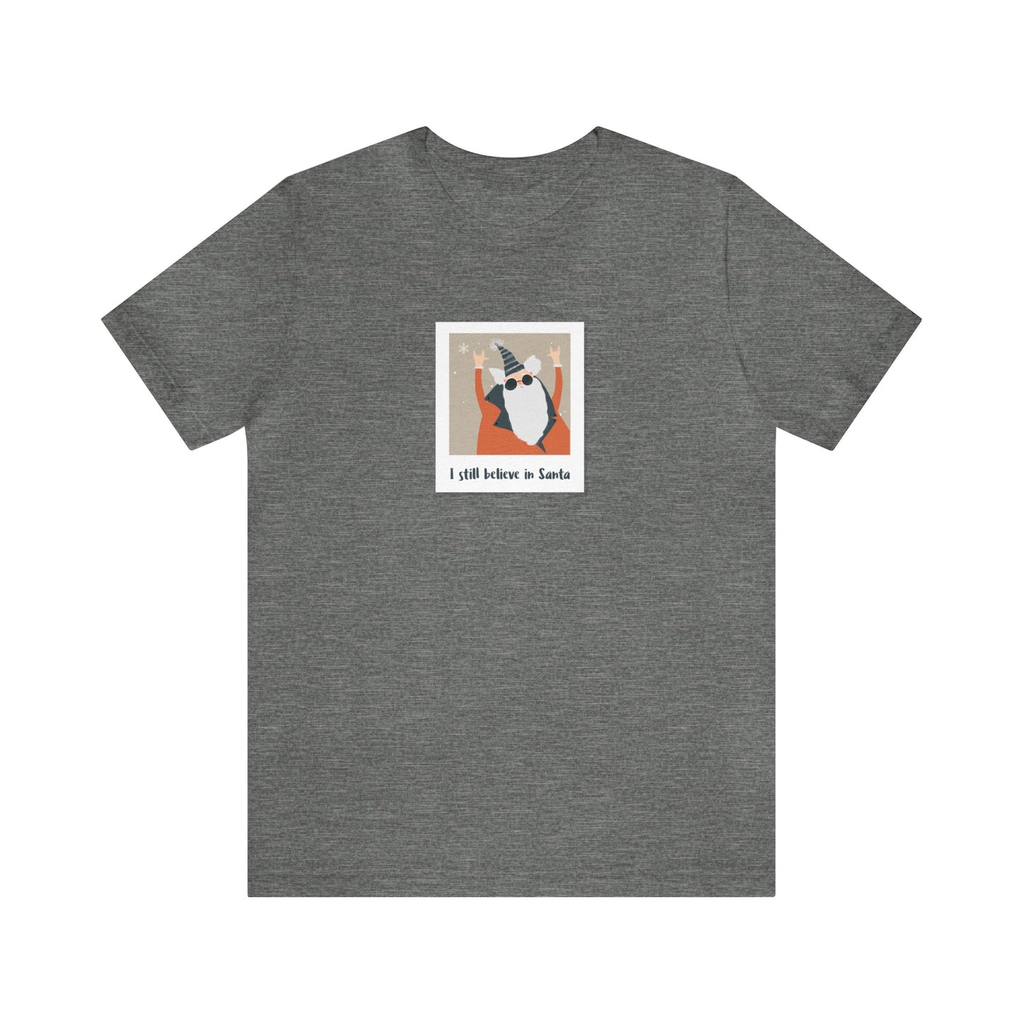 "I still believe en Santa" Unisex Jersey Short Sleeve Tee