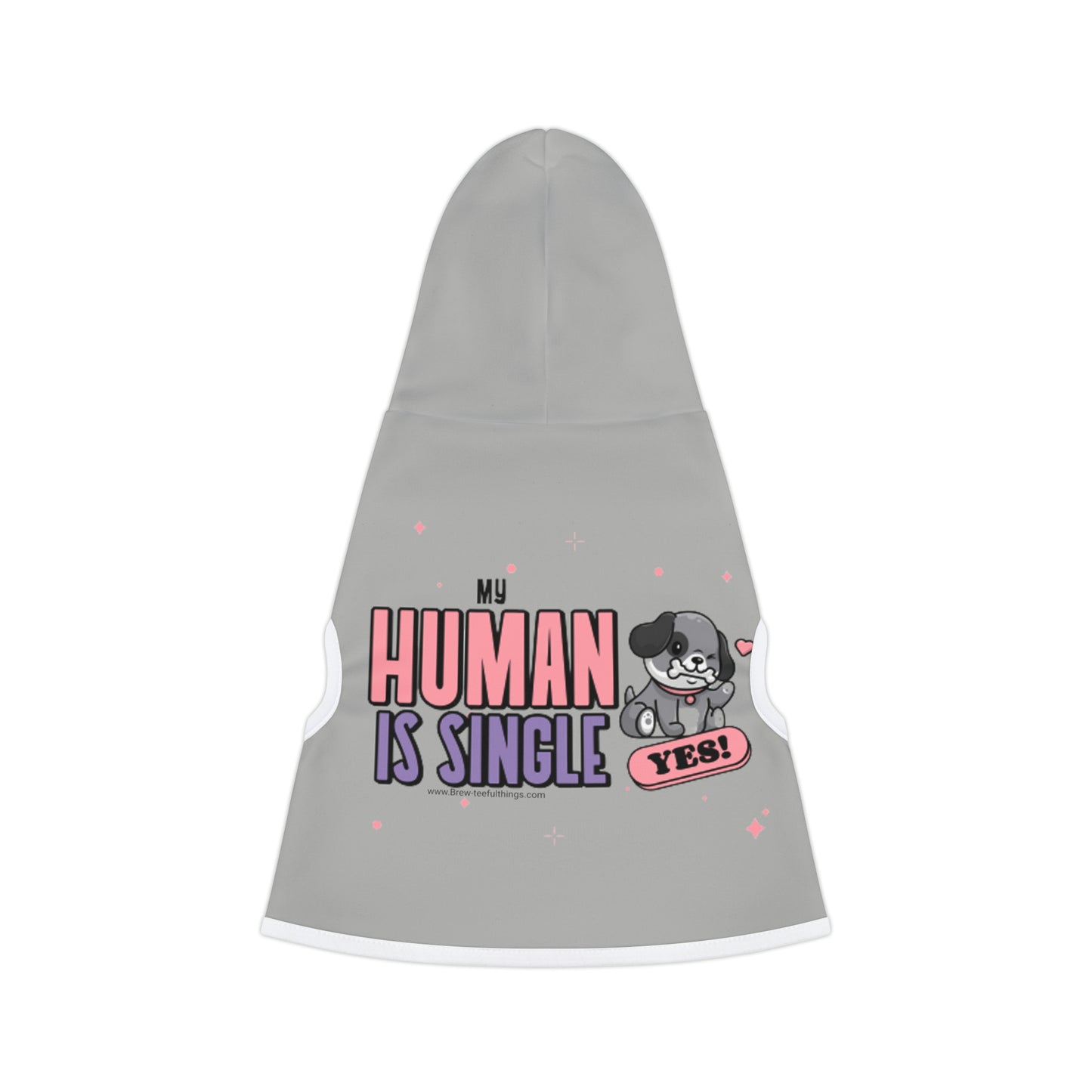"My human is single" Pet Hoodie