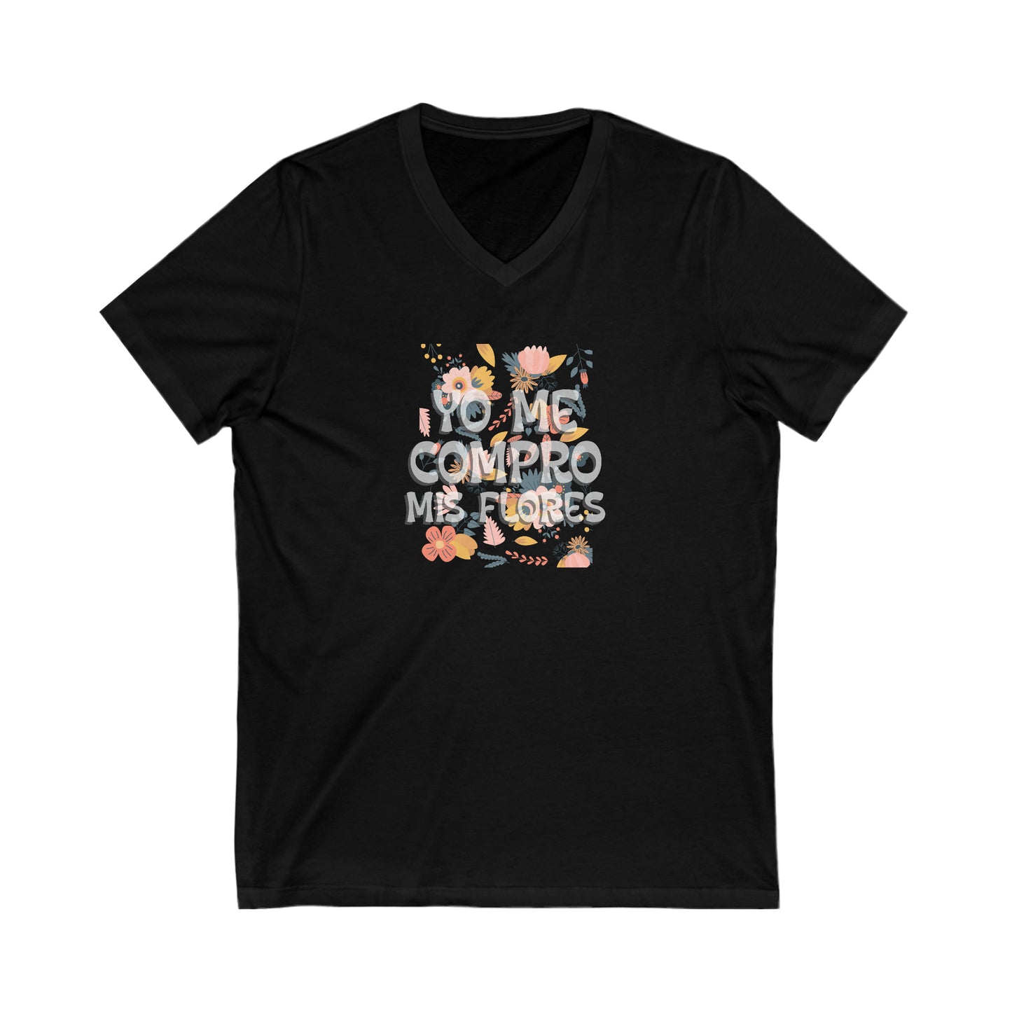 "Yo me compro mis flores"Jersey Short Sleeve V-Neck Tee