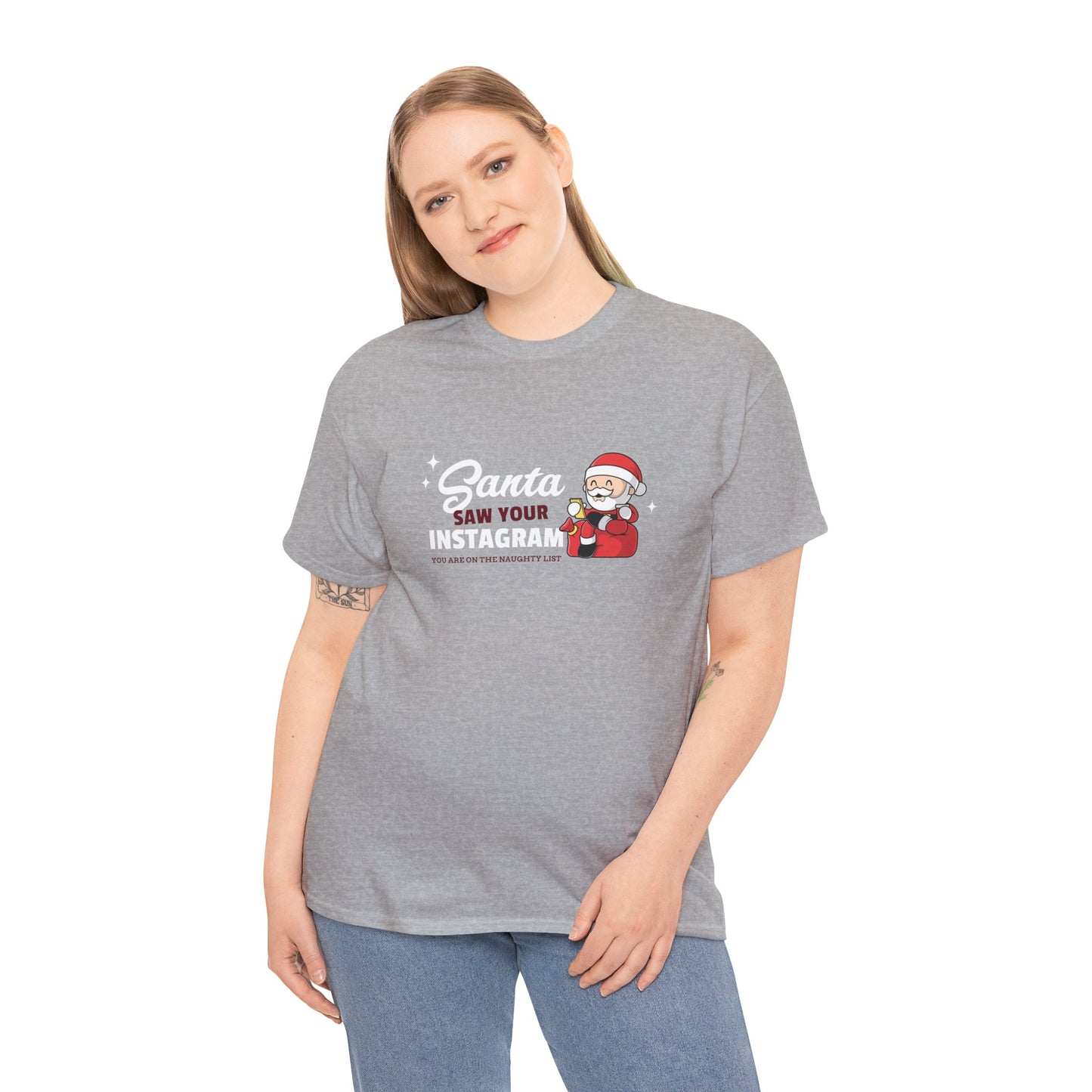 "Santa saw your Instagram" Unisex Heavy Cotton Tee