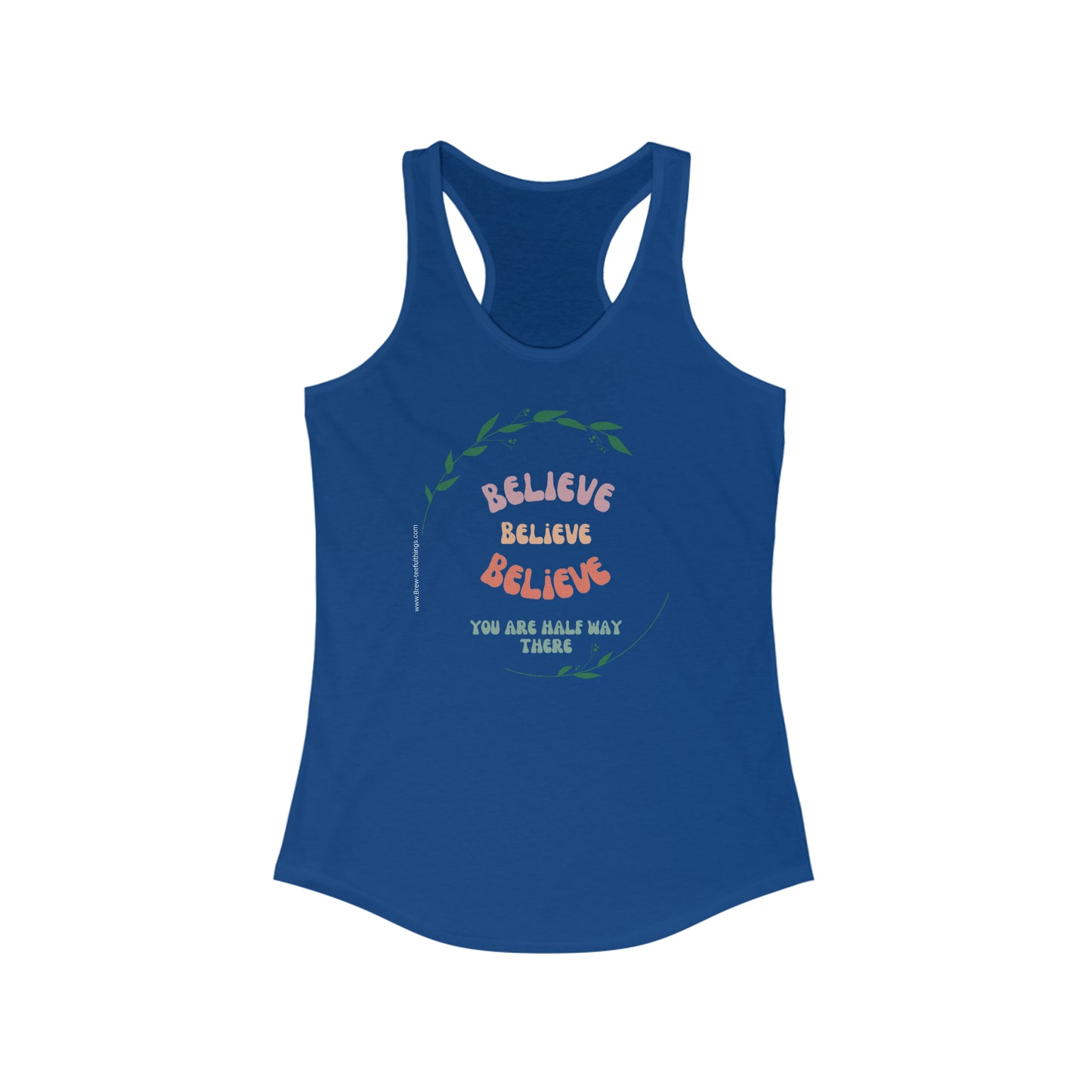 "Believe" Women's Ideal Racerback Tank